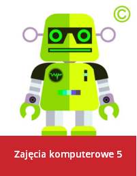 Zajęcia komputerowe (Informatyka) - klasa 5