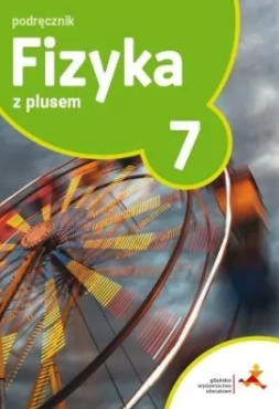 Okładka książki Fizyka z Plusem 7. Podręcznik