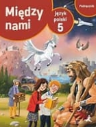 Okładka książki Między nami 5. Język polski. Podręcznik
