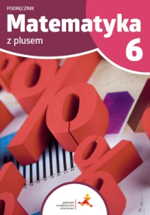 Okładka książki Matematyka z plusem 6. Podręcznik