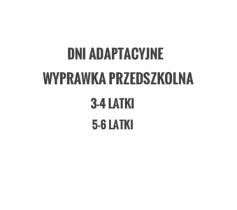 Napis, dni adaptacyjne, wyprawka przedszkolna.