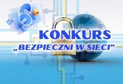 Grafika poglądowa z napisem: konkurs bezpieczni w sieci.