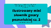 Słownik gwary poznańskiej cz. 2