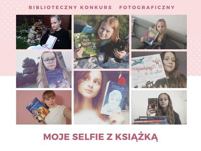 Uczestnicy konkursu bibliotecznego: "Moje selfie z książką"