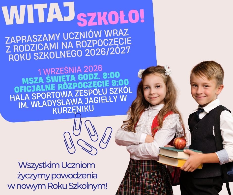 Rozpoczęcie roku szkolnego w Zespole Szkół im. Władysława Jagiełły w Kurzętniku