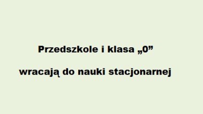 Baner informacyjny o powrocie przedszkola do kształcenia stacjonarnego