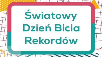 Światowy Dzień Bicia Rekordów -  baner