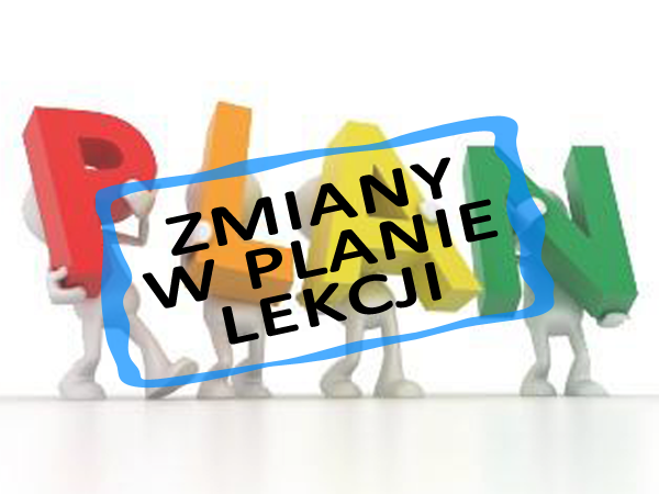 Grafika. Kolorowe litery P, L, A, N. Napis zmiany w planie lekcji