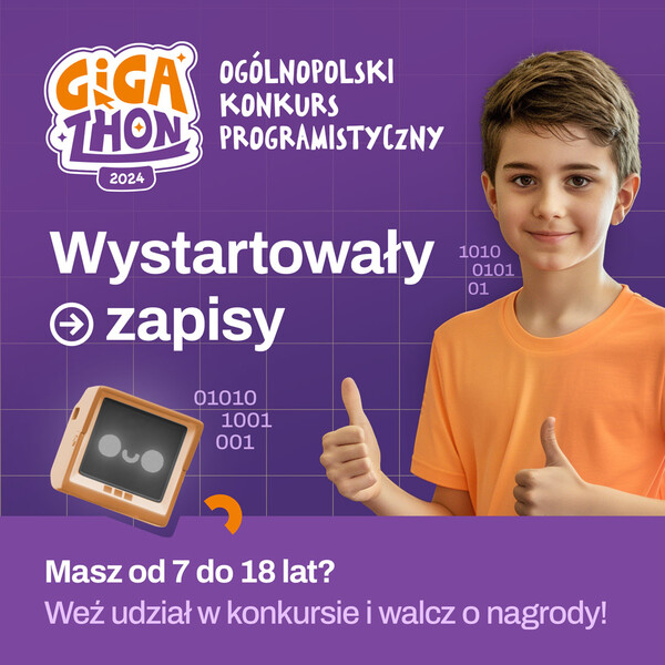 Grafika informacyjna - Gigathon 2024 - Ogólnopolski Konkurs Programistyczny, wystartowały zapisy. Masz od 7 do 18 lat? Weź udział w konkursie i walcz o nagrody!
