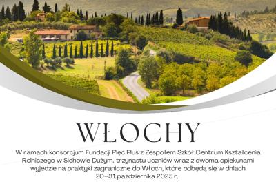 WŁOCHYW ramach konsorcjum Fundacji Pięć Plus z Zespołem Szkół Centrum Kształcenia Rolniczego w Sicho