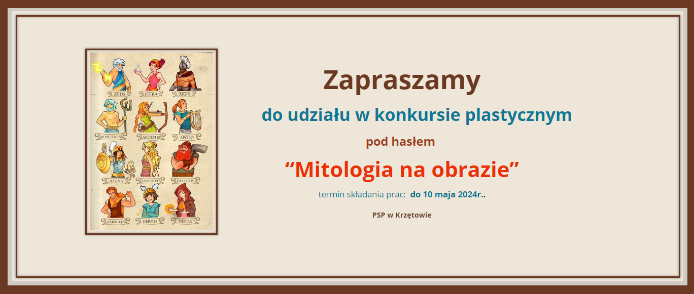 Zaproszenie dla uczniów PSP w Krzętowie do udziału w konkursie plastycznym "mitologia na obrazie" - termin składania prac: do 10 maja 2024r.