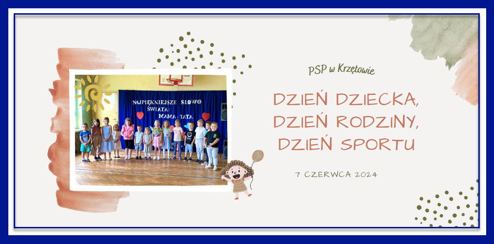 Dzień Dziecka, Rodziny i Sportu w PSP w Krzętowie - VI 2024