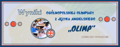 Wyniki Olimpiady Języka Angielskiego "Olimp" - czerwiec 2024 PSP w Krzętowie