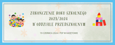 Zakończenie roku szkolnego 2023/2024 w oddziale przedszkolnym