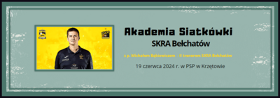 Akademia Siatkówki  SKRA Bełchatów - PSP w Krzętowie - VI 2024 