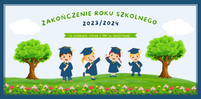 Kolaż zdjęć - Zakończenie roku szkolnego 2023_2024 - PSP w Krzętowie - 21 VI 2024