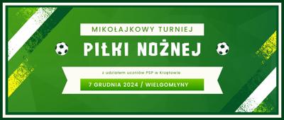 Mikołajkowy Turniej Piłki Nożnej - grudzień 2024 - Wielgomłyny