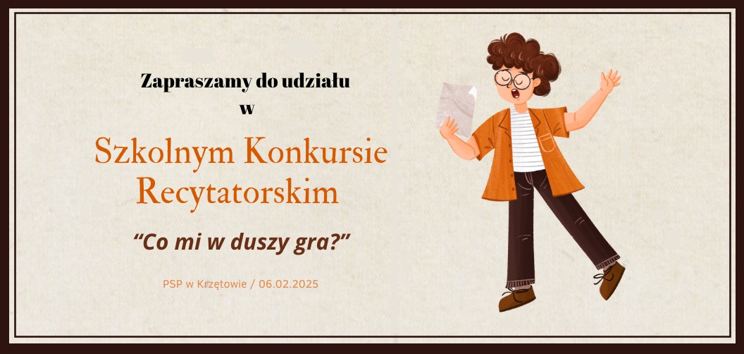 Ogłoszenie: Zapraszamy uczniów PSP w Krzętowie do udziału w Szkolnym Konkursie Recytatorskim 2025