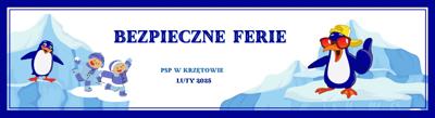 Bezpieczne ferie – PSP w Krzętowie – luty 2025