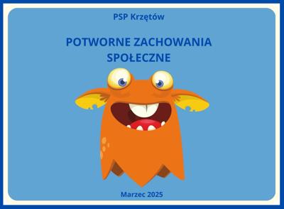 "Kłamanie"-potworne zachowania społeczne - zajęcia w przedszkolu - marzec 2025 - PSP w Krzętowie