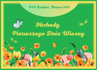 Pierwszy Dzień Wiosny 2025 – PSP w Krzętowie