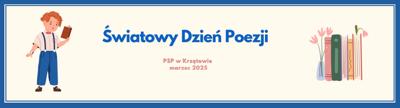 Światowy Dzień Poezji - 21 marca 2025 - PSP w Krzętowie