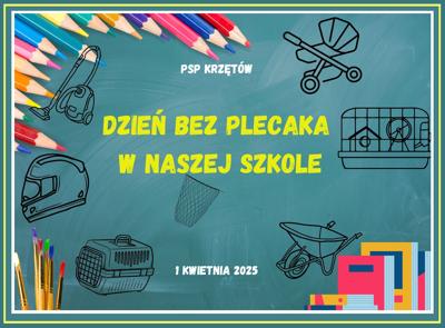 Baner – Dzień Bez Plecaka – 1 kwietnia 2025 - PSP w Krzętowie