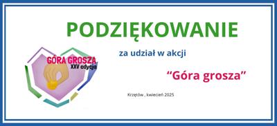 Baner - akcja Góra grosza 2025 - PODZIĘKOWANIE - kwiecień PSP w Krzętowie