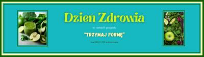 Baner – Dzień Zdrowia w ramach projektu Trzymaj Formę – maj 2025 – PSP Krzętów.jpg