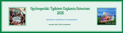 Baner -- Ogólnopolski Tydzień Czytania Dzieciom - Spotkanie czytelnicze w przedszkolu - czerwiec 2025 - PSP w Krzętowie