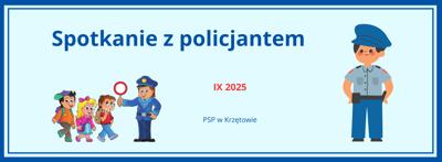 Baner – Spotkanie z policjantem – wrzesień 2025 – PSP w Krzętowie.jpg