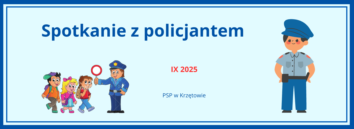 Baner – Spotkanie z policjantem – wrzesień 2025 – PSP w Krzętowie.jpg