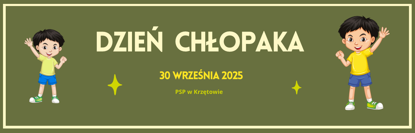 Baner - Dzień Chłopaka 2025 - PSP w Krzętowie