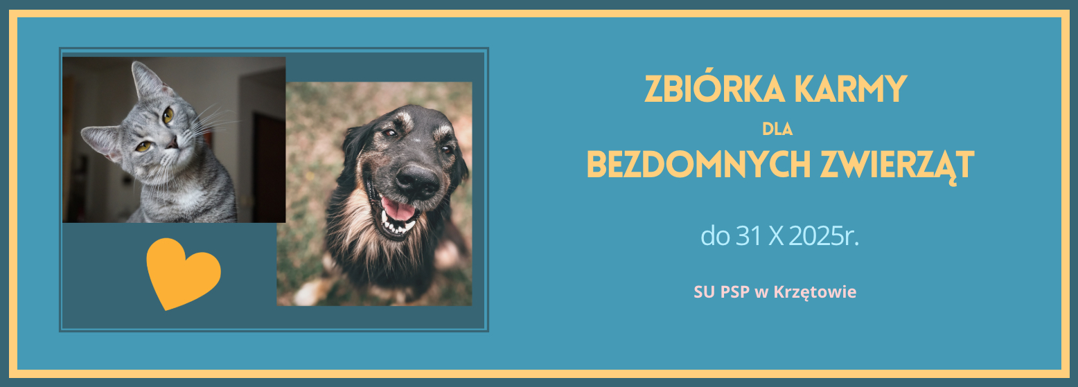 Baner - Zbiórka karmy dla bezdomnych zwierząt  - do 31 X 2025 - PSP w Krzętowie - ogłoszenie