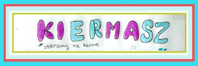 Baner – Kiermasz "Zbieramy na karmę"