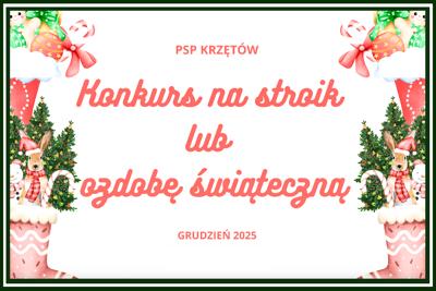Baner – Ogłoszenie konkursu plastycznego Najpiękniejszy stroik lub ozdoba świąteczna – grudzień 2025 – PSP w Krzętowie