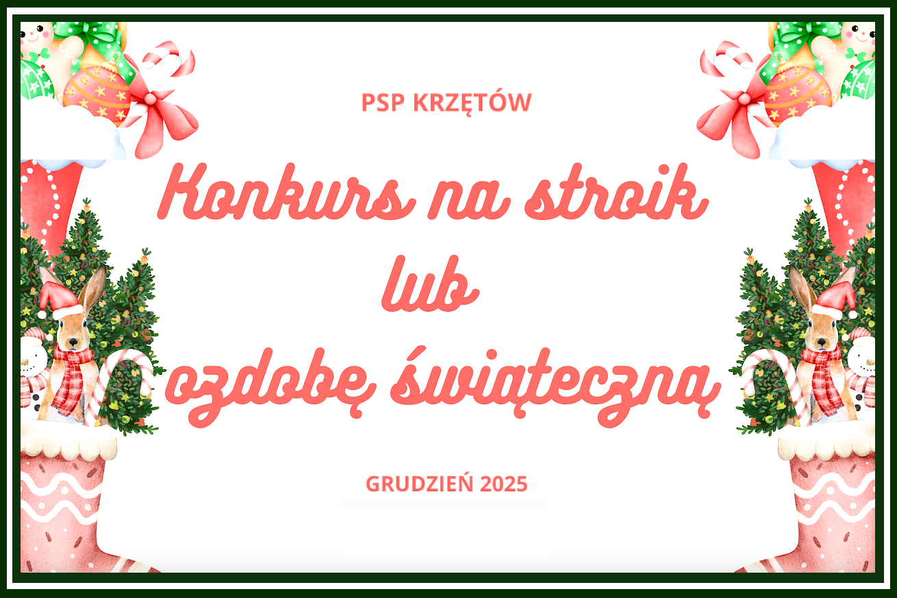 Baner – Ogłoszenie konkursu plastycznego Najpiękniejszy stroik lub ozdoba świąteczna – grudzień 2025 – PSP w Krzętowie