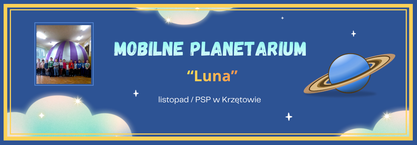 Baner – Mobilne Planetarium Luna – listopad 2025 – PSP w Krzętowie