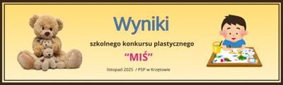 Baner – Wyniki szkolnego konkursu plastycznego MIŚ – listopad 2025 – PSP w Krzętowie