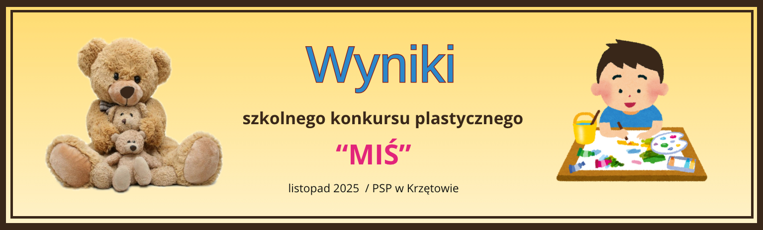 Baner – Wyniki szkolnego konkursu plastycznego MIŚ – listopad 2025 – PSP w Krzętowie