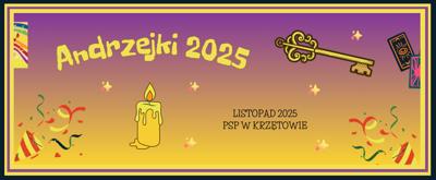 Baner – Andrzejki 2025 – PSP w Krzętowie