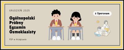 Baner – Ogólnopolski Próbny Egzamin Ósmoklasisty -  grudzień 2025 - PSP w Krzętowie