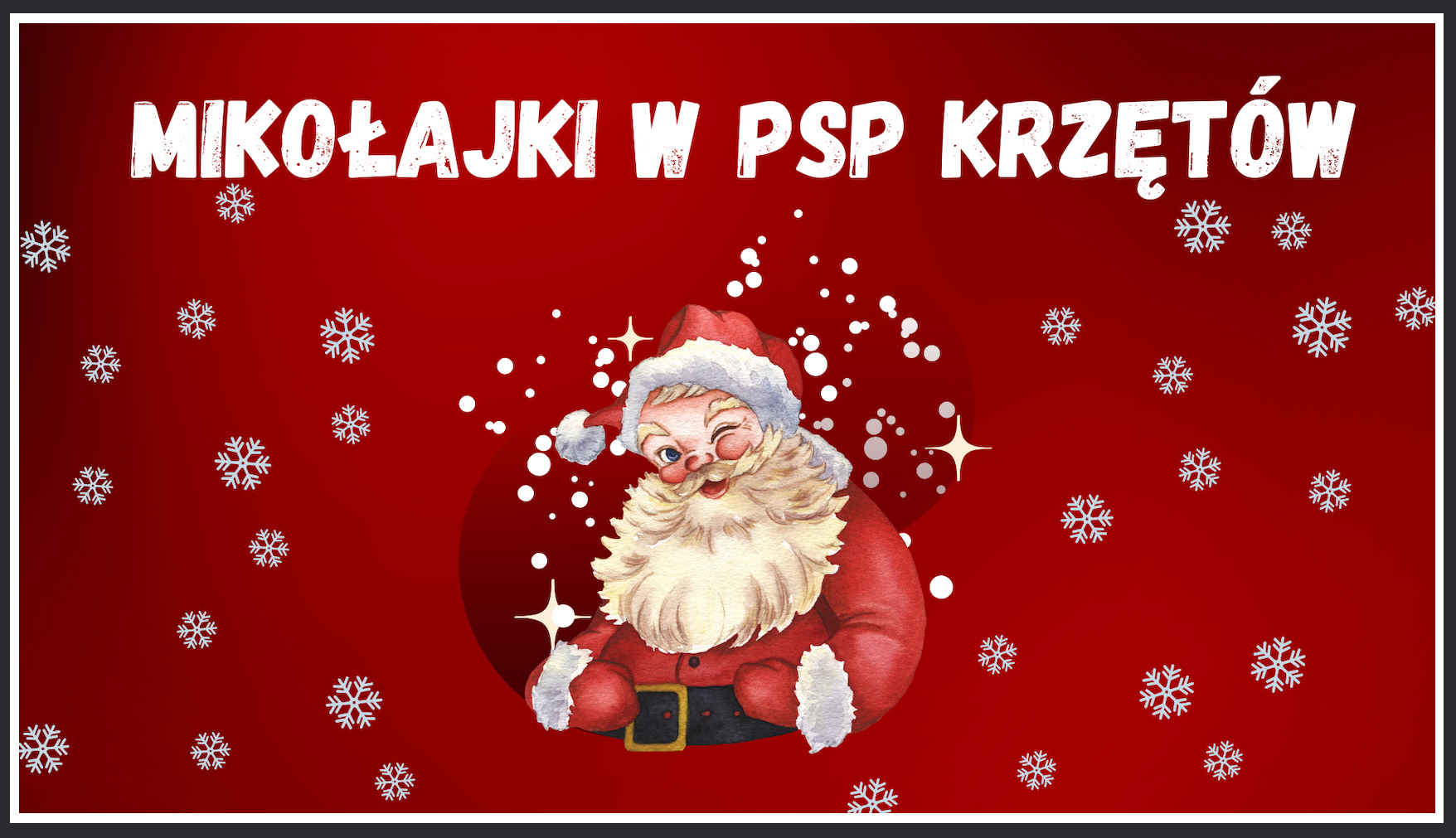 Baner – Mikołajki – grudzień 2025 – PSP w Krzętowie