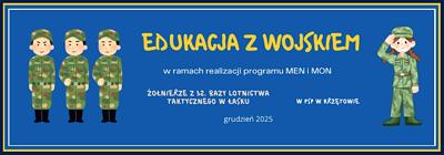 Baner - Edukacja z wojskiem - grudzień 2025 - PSP  Krzętowie