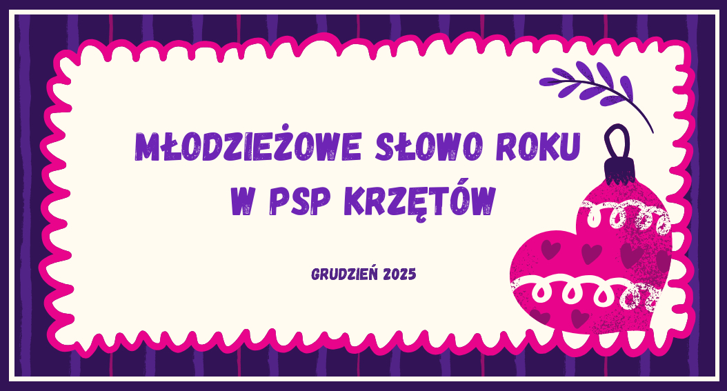 Baner - Młodzieżowe słowo roku - grudzień 2025 - PSP w Krzętowie