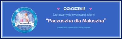 Baner – Świąteczna zbiórka Paczuszka dla Maluszka – XII 2025 – I 2026 – PSP w Krzętowie