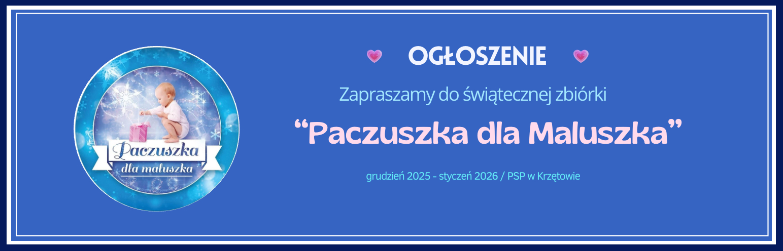 Baner – Świąteczna zbiórka Paczuszka dla Maluszka – XII 2025 – I 2026 – PSP w Krzętowie