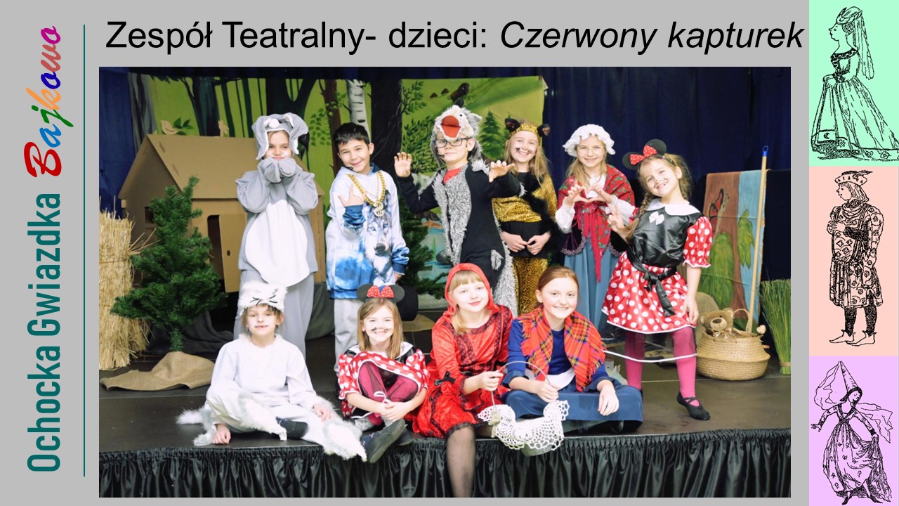 Zespół Teatralny dla dzieci w spektaklu Czerwony kapturek.