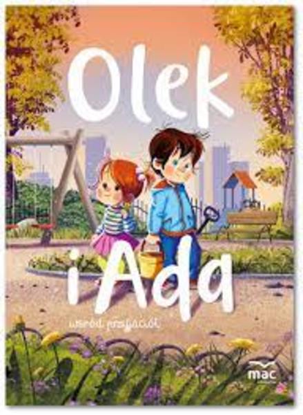 Okładka książki Olek i Ada wśród przyjaciół Czterolatek Poziom A+ 