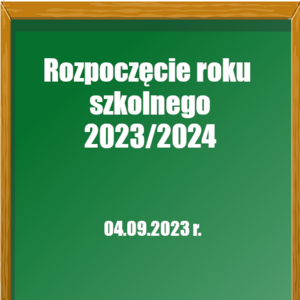 Rozpoczęcie roku szkolnego 2023/2024